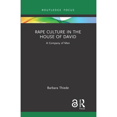 Rape Culture in the House of David: A Company of Men