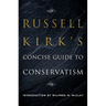 Russell Kirk's Concise Guide to Conservatism