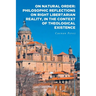 On Natural Order: Philosophic Reflections on Right Libertarian Reality, in the Context of Theological Existence