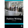 Fashion Writing: A Primer