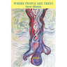 Where People are Trees
