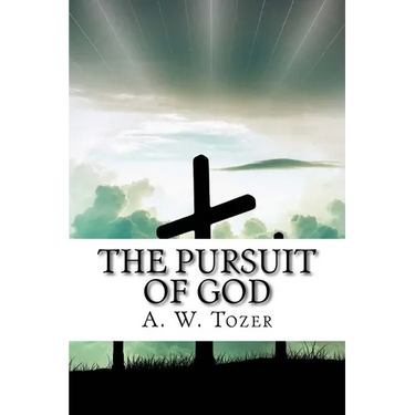 The Pursuit of God