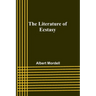 The Literature of Ecstasy