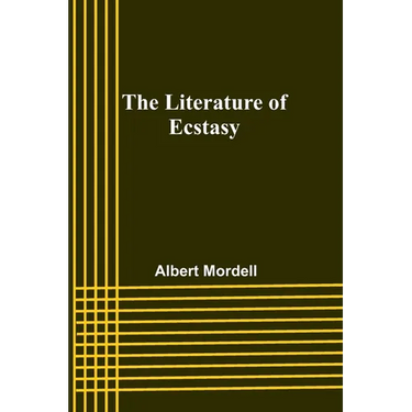The Literature of Ecstasy