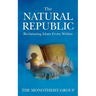 The Natural Republic: Reclaiming Islam from Within