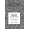 Nineteenth-Century Illustration and the Digital: Studies in Word and Image