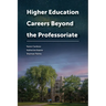 Higher Education Careers Beyond the Professoriate