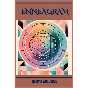 Enneagram: A Comprehensive Guide to Self-Discovery and Personal Growth (2024)