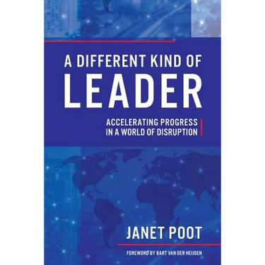 A Different Kind of Leader: Accelerating Progress in a World of Disruption