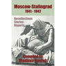 Moscow - Stalingrad 1941-1942: Recollections - Stories - Reports
