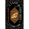 A Taste for Mischief: Mischief-Made Edition