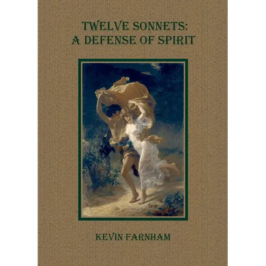 Twelve Sonnets: A Defense of Spirit