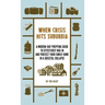 When Crisis Hits Suburbia: A Modern-Day Prepping Guide to Effectively Bug in and Protect Your Family Home in a Societal Collapse