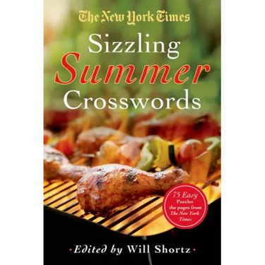 The New York Times Sizzling Summer Crosswords: 75 Easy to Hard Puzzles