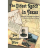 The Oldest Ranch in Texas: A Ranch on the Road to History