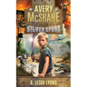 Avery McShane and the Silver Spurs (Book 1)