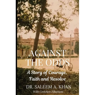 Against the Odds: A Story of Courage, Faith and Resolve