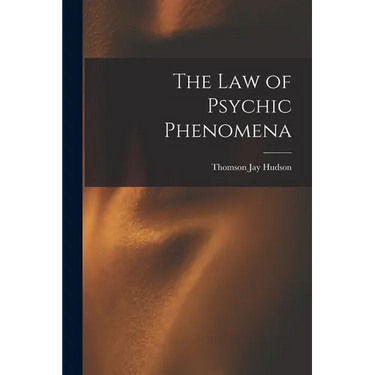The Law of Psychic Phenomena