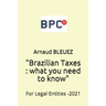 Brazilian Taxes: what you need to know: For Legal Entities