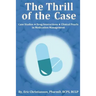 The Thrill of the Case: Case Studies, Drug Interactions, and Clinical Pearls in Medication Management