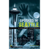 Spooked in Seattle: A Haunted Handbook