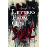 Letters From Our Soul.