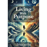 Living With Purpose