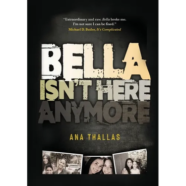 Bella Isn't Here Anymore