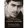 Memories of My Revolutionary Brother, Chokwe Lumumba