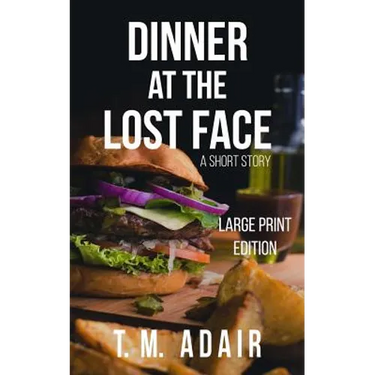 Dinner at the Lost Face
