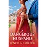 A Dangerous Husband