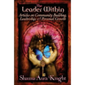 The Leader Within: : Articles on Community Building, Leadership, and Personal Grow