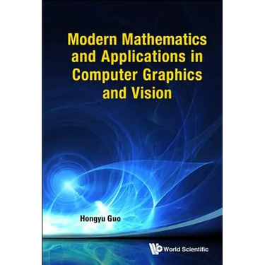 Modern Maths & Appln in Computer Graphic & Vision