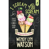 I Scream, You Scream