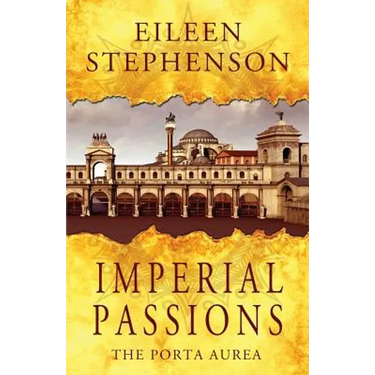 Imperial Passions: The Porta Aurea