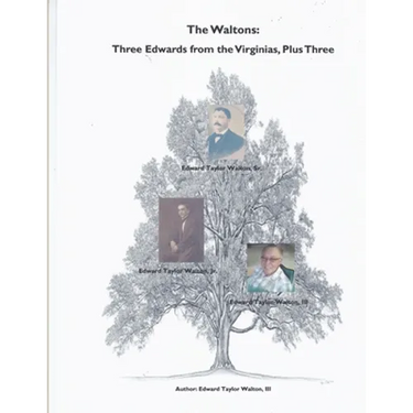 The Waltons: Three Edwards from the Virginias, Plus Three