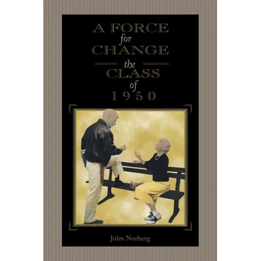 A Force for Change: The Class of 1950