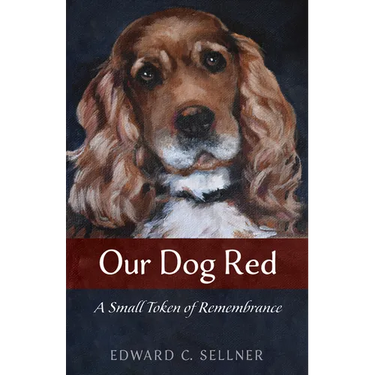 Our Dog Red: A Small Token of Remembrance
