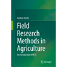 Field Research Methods in Agriculture: An Introduction with R