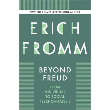 Beyond Freud: From Individual to Social Psychoanalysis
