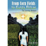 From Corn Fields to Ganja Fields: The Journey Between