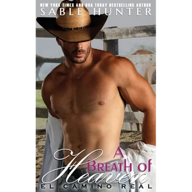 A Breath of Heaven: El Camino Real