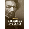 Frederick Douglass: America's Prophet