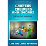 Griefers Creepers and Swords: Pick Your Path Series Book 1