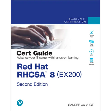 Red Hat Rhcsa 8 Cert Guide: Ex200