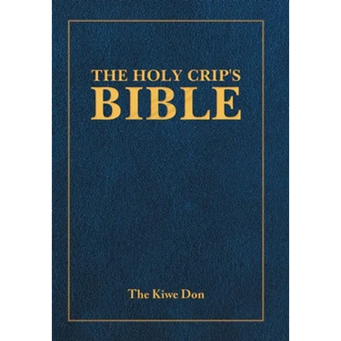 The Holy Crip's Bible