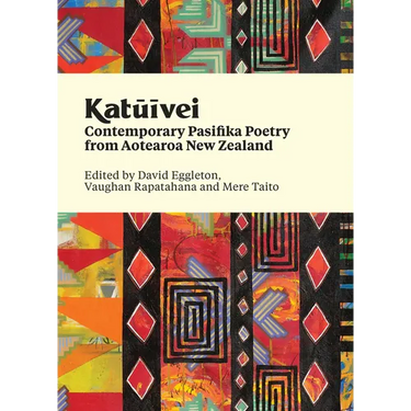 Katuivei: Contemporary Pasifika Poetry from Aotearoa New Zealand