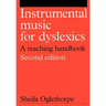 Instrumental Music for Dyslexics: A Teaching Handbook