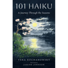 101 Haiku: A Journey Through the Seasons