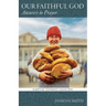 Our Faithful God: Answers to Prayer